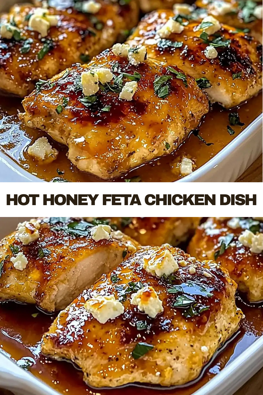 Hot Honey Feta Chicken Dish