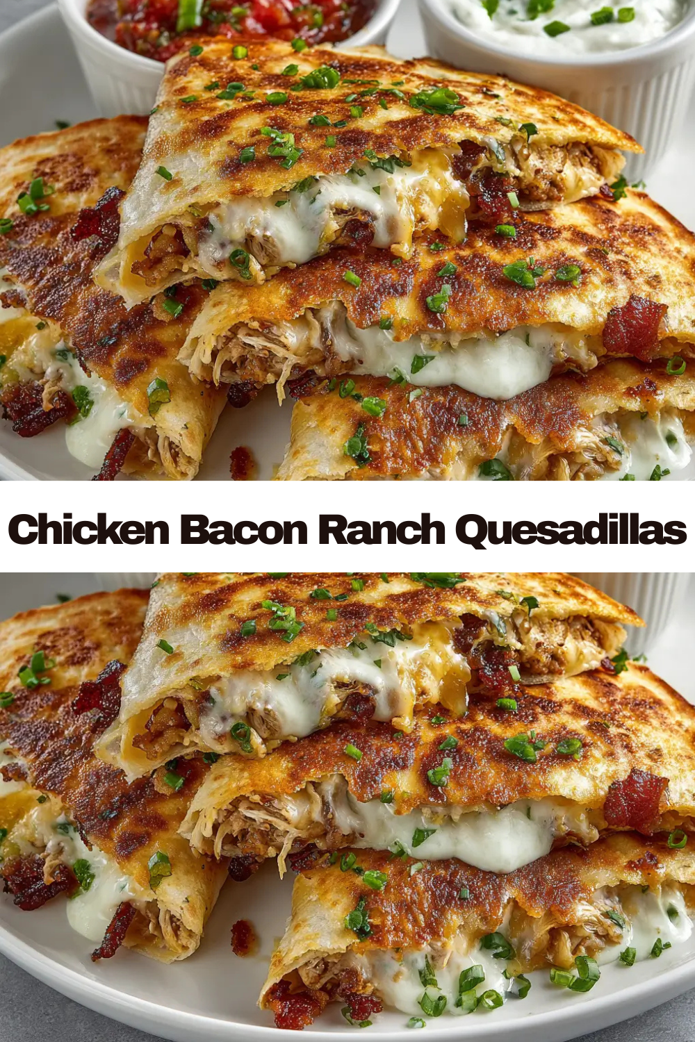 Chicken Bacon Ranch Quesadillas